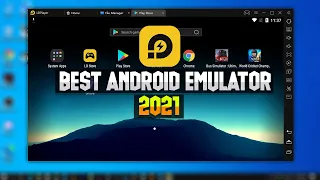 Best Android Emulator for PC 2021!