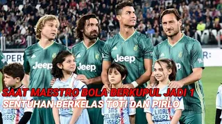 SAAT TOTTI ,CR7  DAN PIRLO  DALAM SATU TEAM