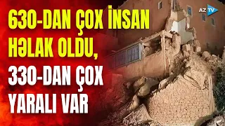 7,2 bal gücündə zəlzələ ölkəni viran qoydu: Mərakeşdə ölənlərin sayı sürətlə artır