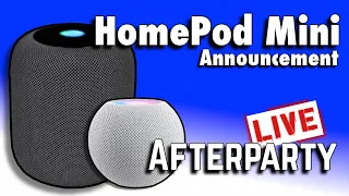 HomePod Mini Announcement Afterparty