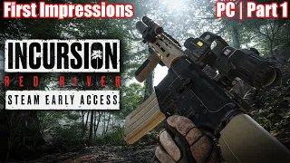 Incursion Red River | First Impressions | PC | Part 1