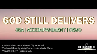 God Still Delivers | SSA | Piano