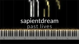 sapientdream - past lives Piano Tutorial