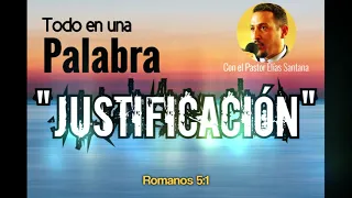 Justificación. Romanos 5:1