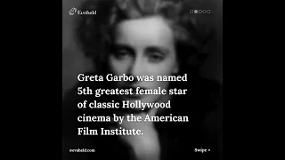 A Legacy to Remember - Greta Garbo