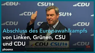 Abschluss des Europawahlkampfs der Linken, Grünen, CSU und CDU | 07.06.24