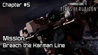 Armored Core 6 Chapter 5: Breach the Karman Line - ONE OF THE COOLEST MISSIONS!!!