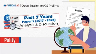 Polity | GS Prelims 7 Years' PYQ's (2017-2023) Analysis & Discussion
