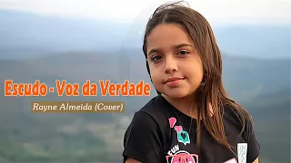 Escudo - Voz da Verdade / Rayne Almeida (Cover) || Escudo para os que n'Ele creem