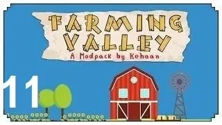 #11 - Farming Valley - Minecraft Modpack