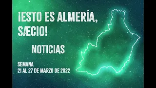 Noticias de Almería (Semana 21 al 27 de marzo de 2022)