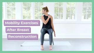 Breast Cancer Recovery Exercise / Mobility Exercises After Breast Reconstruction