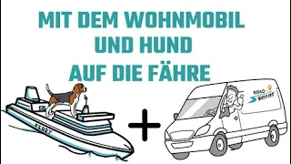 Mit Wohnmobil und Hund auf die Fähre