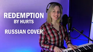 "Redemption" by Hurts/RUSSIAN COVER/ "Искупление" группа Hurts