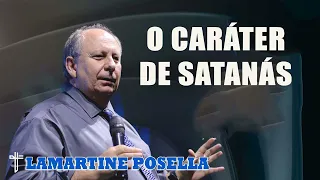 Lamartine Posella - O CARÁTER DE SATANÁS   Como vencer as armadilhas do Diabo