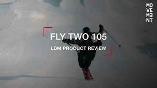 MOVEMENT SKIS - Fly Two 105 - Product review by Laurent de Martin