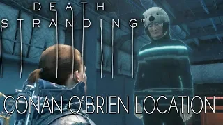 Death Stranding Conan O’Brien Location