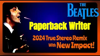 Paperback Writer-2024 Remix Provides New Strength In The Beatles Classic | Guitars & Vocals Featured