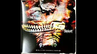 Slipknot - Vermilion Pt. 2 (Vinyl Rip) HQ