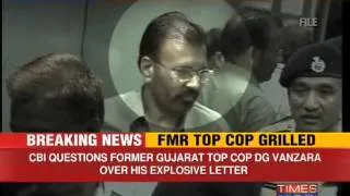 CBI grills former top cop DG Vanzara