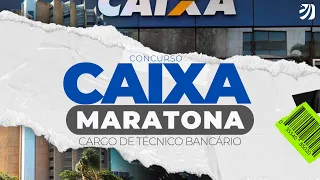 CONCURSO CAIXA 2024: MARATONA PARA O CARGO DE TÉCNICO BANCÁRIO