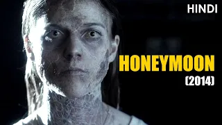 HONEYMOON (2014) Full Movie Explained in Hindi | Sci-Fi Horror Thriller Ending Explained | CCH