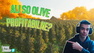 KAKŠNO VREDNOST IMAJO OLIVE?! | FS 22