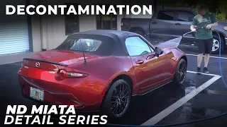 ND Miata Detail Series: E1 - Decontamination