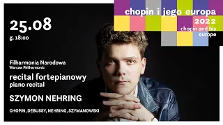 Szymon Nehring | 18th Chopin and his Europe International Music Festival