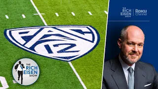 Rich Eisen: What Pac-12 Defections Mean for the Future of College Football | The Rich Eisen Show