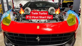 Update: TWIN TURBO FERRARI F12 FIRST START UP AFTER A YEAR!