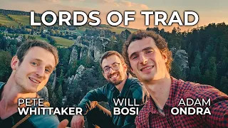 Lords of Trad | Adam Ondra, Pete Whittaker and Will Bosi