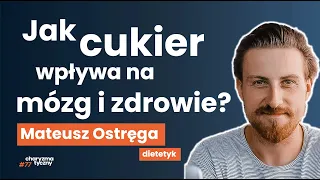 Dieta bez cukru pomaga na nastrój i w leczeniu chorób psychicznych. Jak ją wdrożyć? Mateusz Ostręga