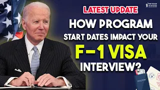 Latest Update | How Program Start Dates Impact Your F-1 Visa Interview? | USA News ✈️