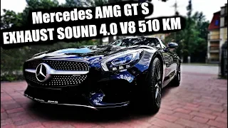 Mercedes AMG GT S - EXHAUST SOUND 4.0 V8 510 KM
