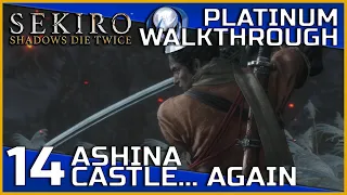 Sekiro: Shadows Die Twice Full Platinum Walkthrough - 14 - Ashina Castle... Again