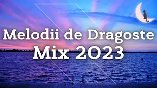 Melodii de Dragoste Romanesti 2023 ❤️ Muzica Romaneasca Romantica 2023  ❤️ Hituri de Dragoste 2023