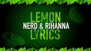 N.E.R.D. ft Rihanna - Lemon official (lyrics on screen)
