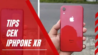 Jangan Bingung, Begini Cara Cek Iphone XR Second yang simpel dan pasti aman