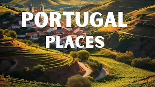 Top 15 Must-Visit Places In Portugal - Travel Guide