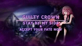 [AMV] Guilty Crown - Stay By My Side