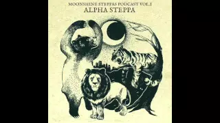 Moonshine Steppas Podcast by Alpha Steppa (1 Hour Mixtape, Reggae, Roots, Dub, Dubstep, Steppers)