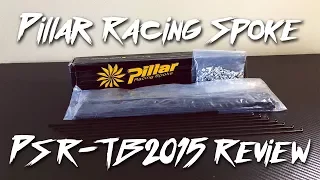 Pillar Racing Spokes PSRTB 2015 | Quick Review