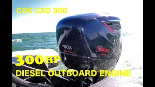 Diesel outboard 300 hp ! Cox CXO 300