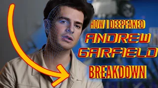 How I deepfaked Andrew Garfield - BREAKDOWN - The Amazing Spider-Man 3 project