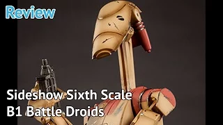 #8 Review - Sideshow Collectible Star Wars 1/6 B1 Battle Droids