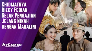 Rizky Febian Gelar Pengajian Jelang Nikah Dengan Mahalini | Intens Investigasi | Eps 3747