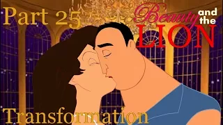 ''Beauty and the Lion'' Part 25 - Transformation/Happy Ending