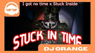 STUCK IN TIME (I got no time - Living Tombstone |X| Stuck Inside - Black Gryph0n, TLM, Kevin Foster)