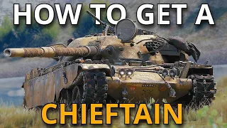 How to get a Chieftain the FAST way World of Tanks